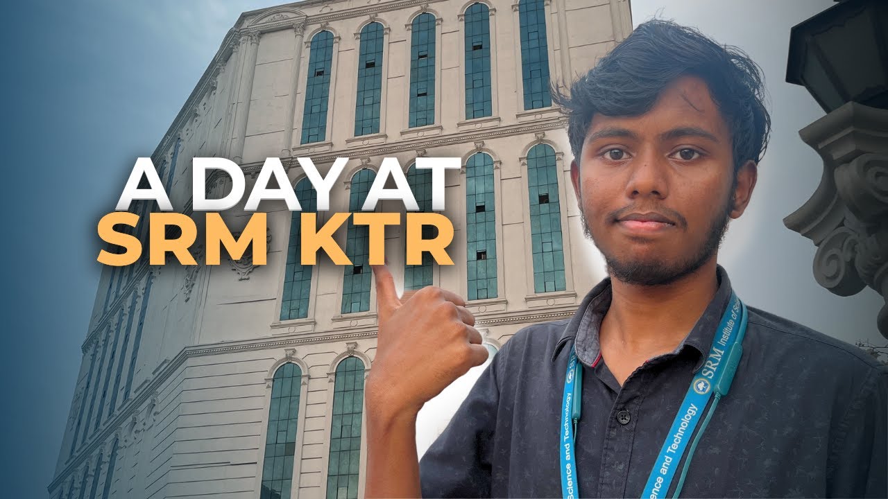 A DAY AT SRM KTR | SRM VLOG | SRM KTR