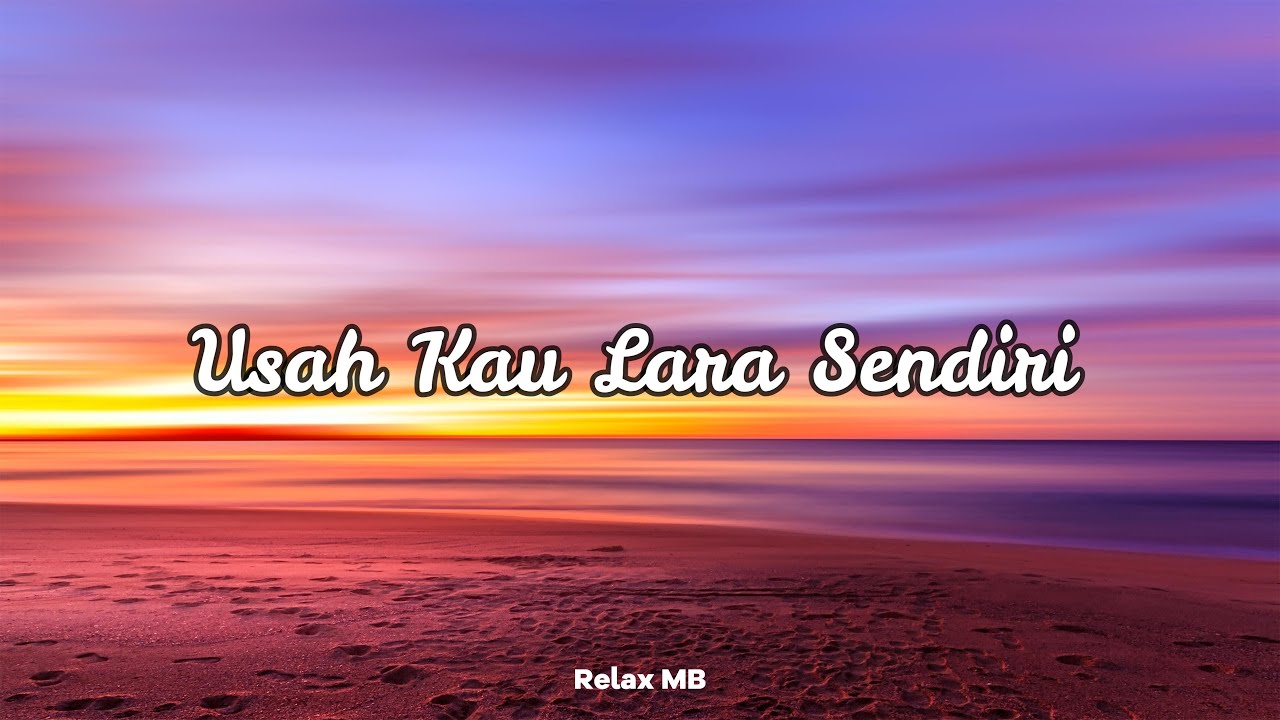 Katon Bagaskara Ft Ruth Sahanaya - Usah Kau Lara Sendiri (Lirik)
