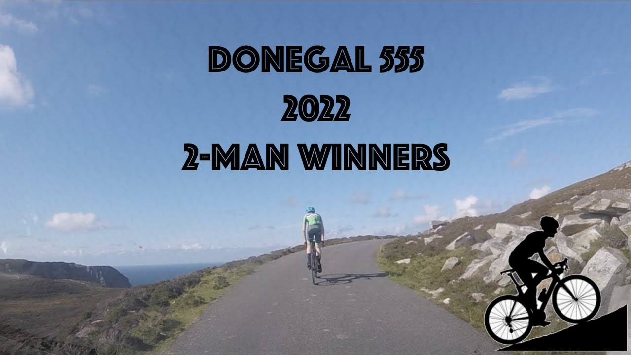 Donegal Ultra 555 2022 - 2 Man Team Documentary - HD 1080p