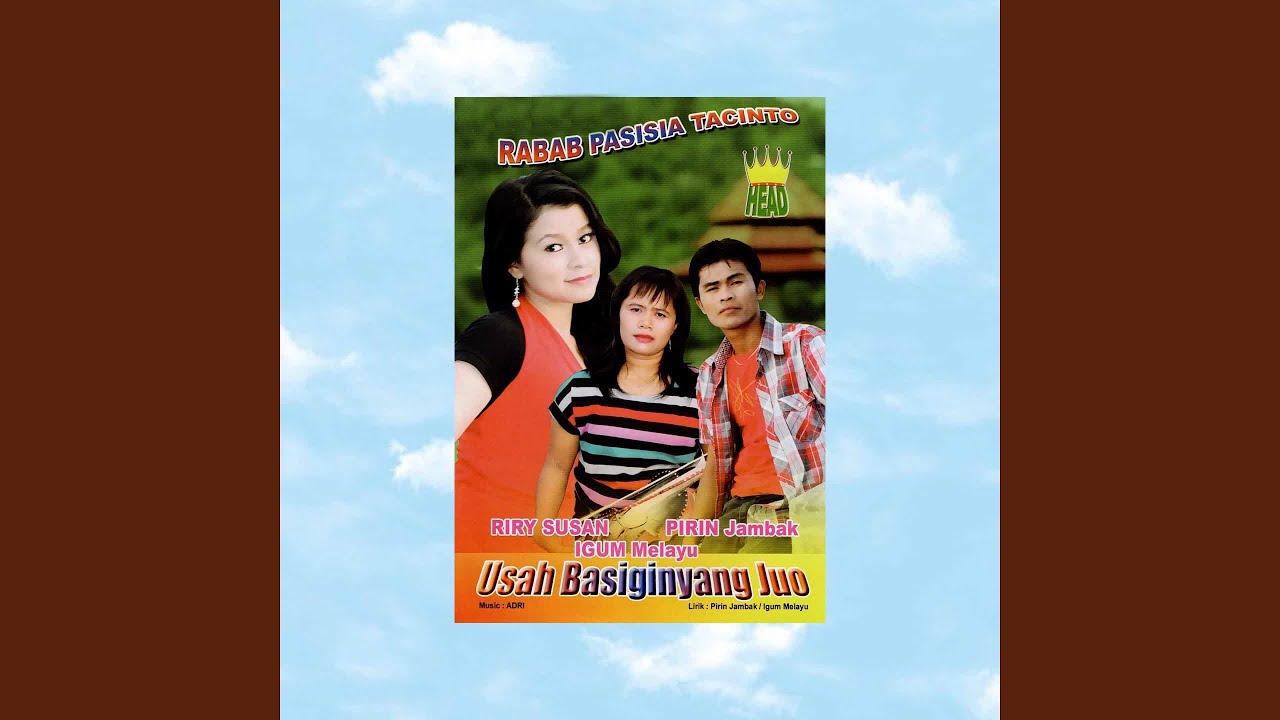 Usah Basiginyang Juo (feat. Riryn Susan)