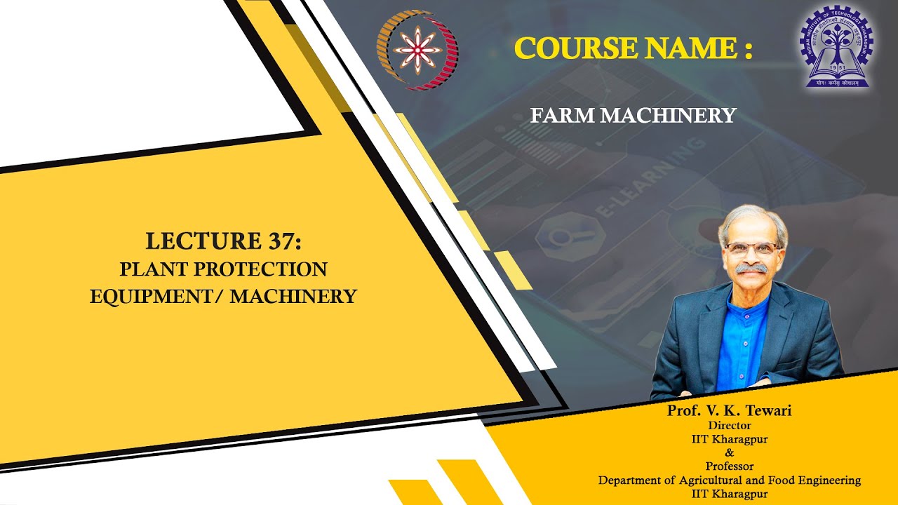 Lecture 37: Plant protection equipment/ machinery