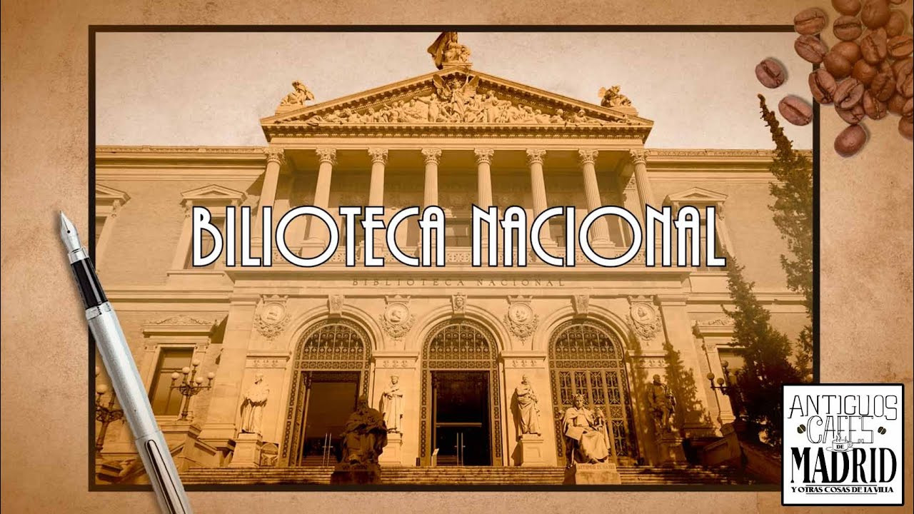 Biblioteca Nacional de España. Bibliografía de la historia de un país  | #AntiguosCafésdeMadrid