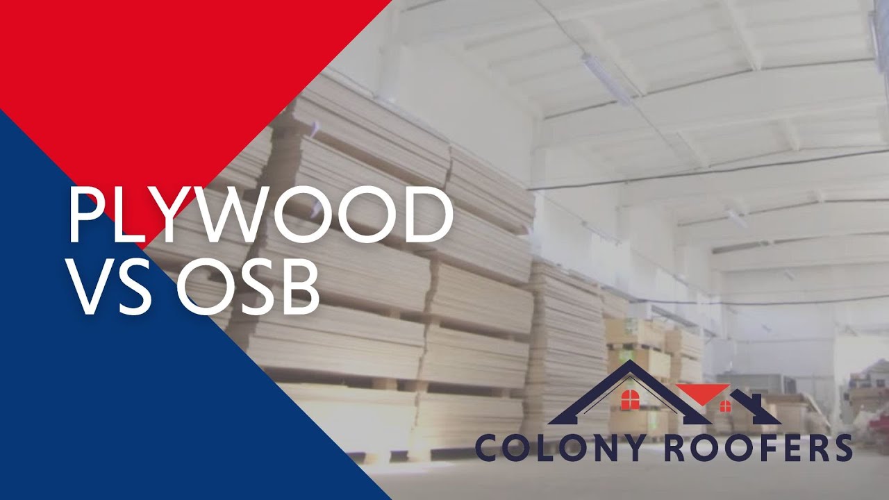 OSB vs Plywood - Which Is Better?- Roof Decking Types, Roof Replacement Options and more!