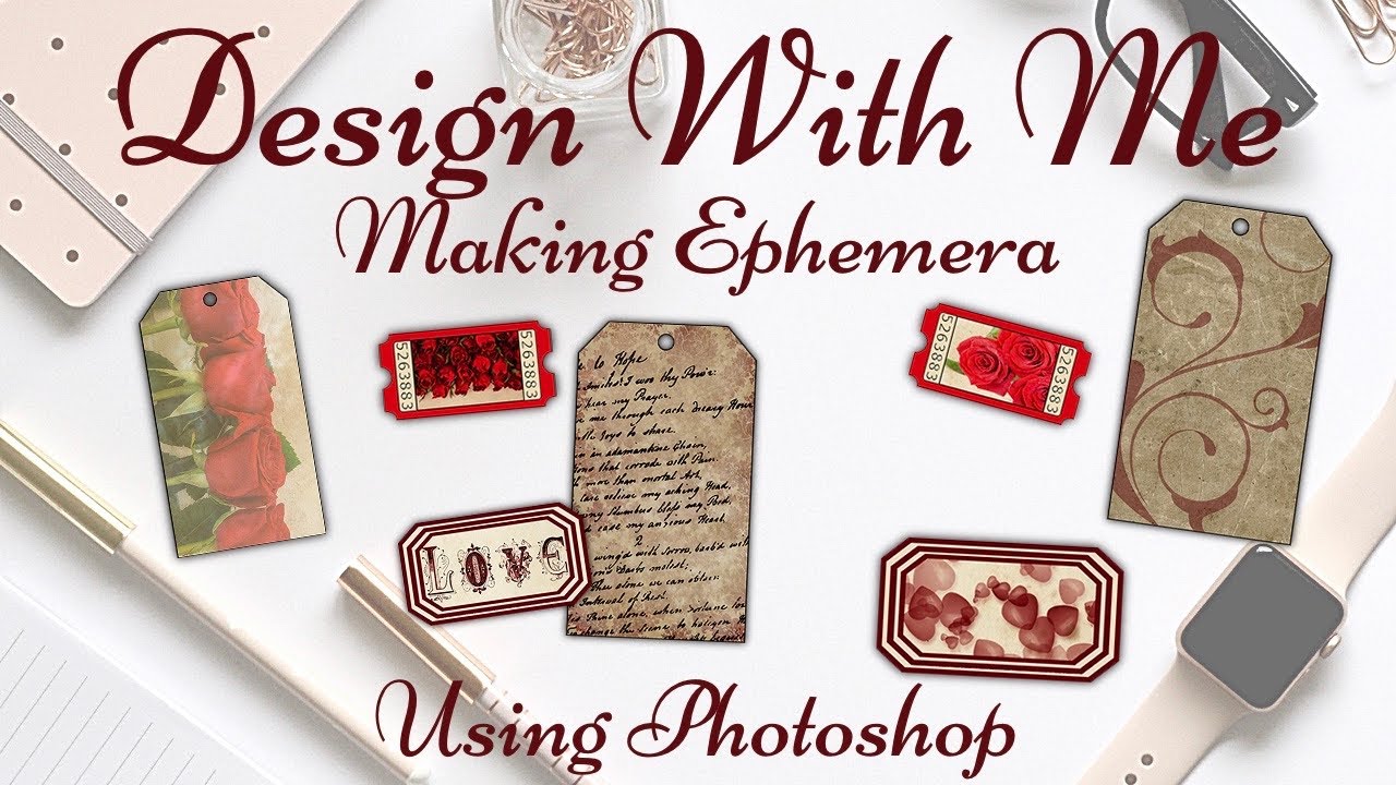 Design With Me - Making Ephemera (Tags, Tickets and Labels) Using Photoshop