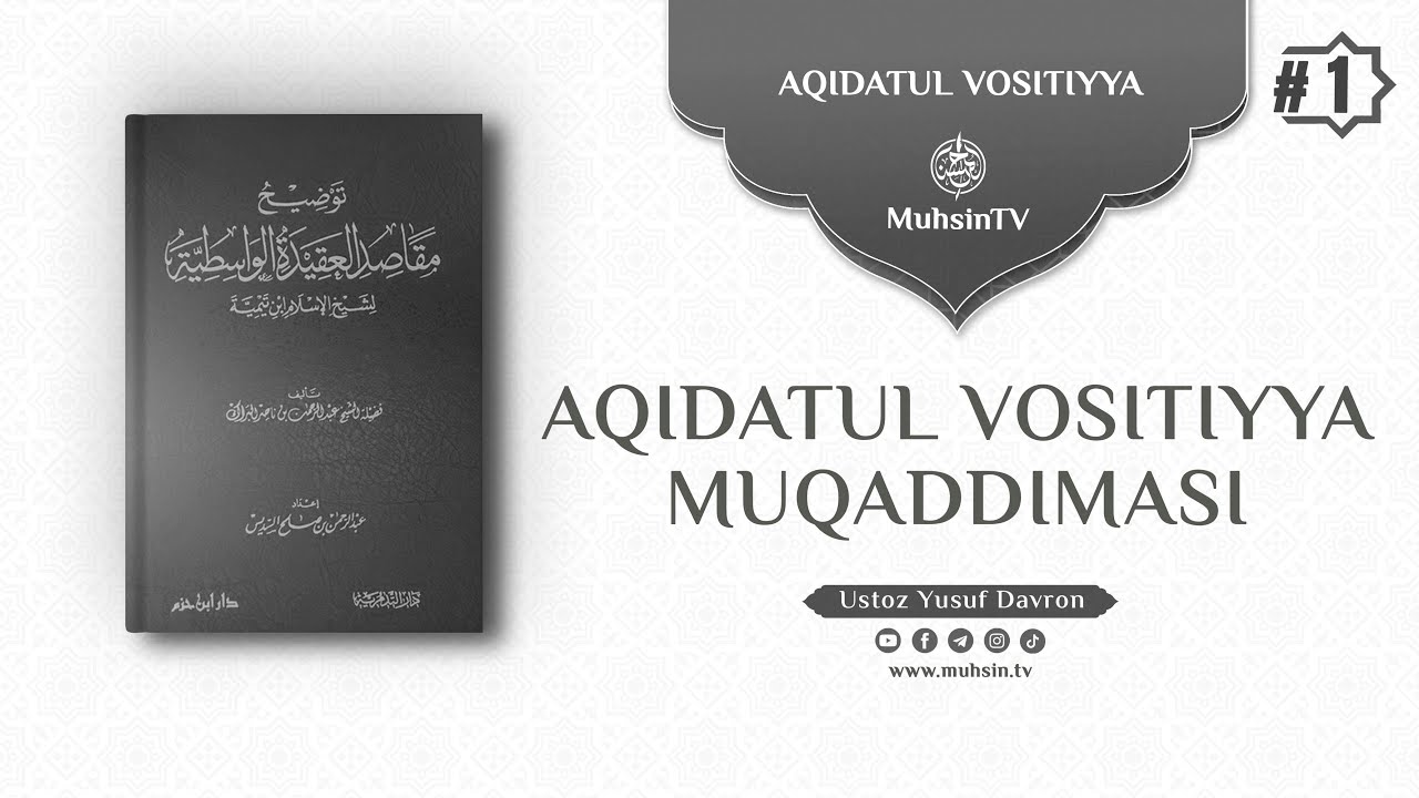 1-dars: &ldquo;Aqidatul vositiyya&rdquo; muqaddimasi | Ustoz Yusuf Davron