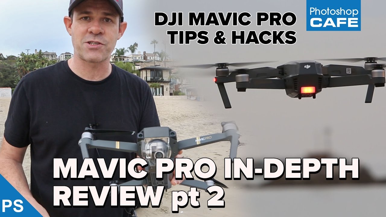 DJI MAVIC PRO ULTIMATE REVIEW Pt 2: Tips, hacks & your questions ANSWERED