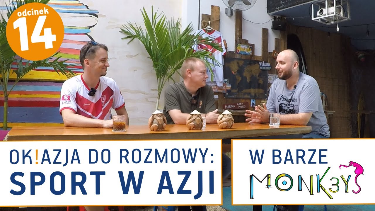 Sporty w Azji | Co ćwiczą Wietnamczycy, Tajowie i Khmerzy? | Ok!Azja do Rozmowy