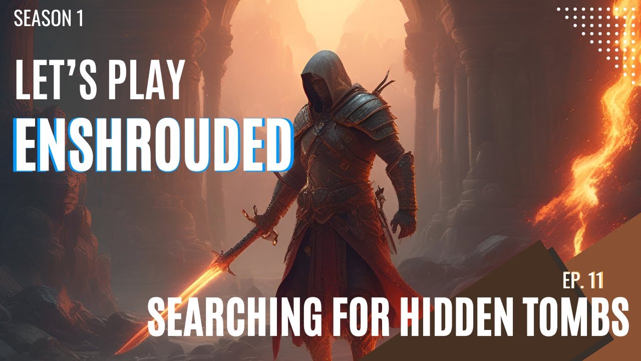 Let,s Play Enshrouded Searching for Hidden Tombs Season1 Ep11