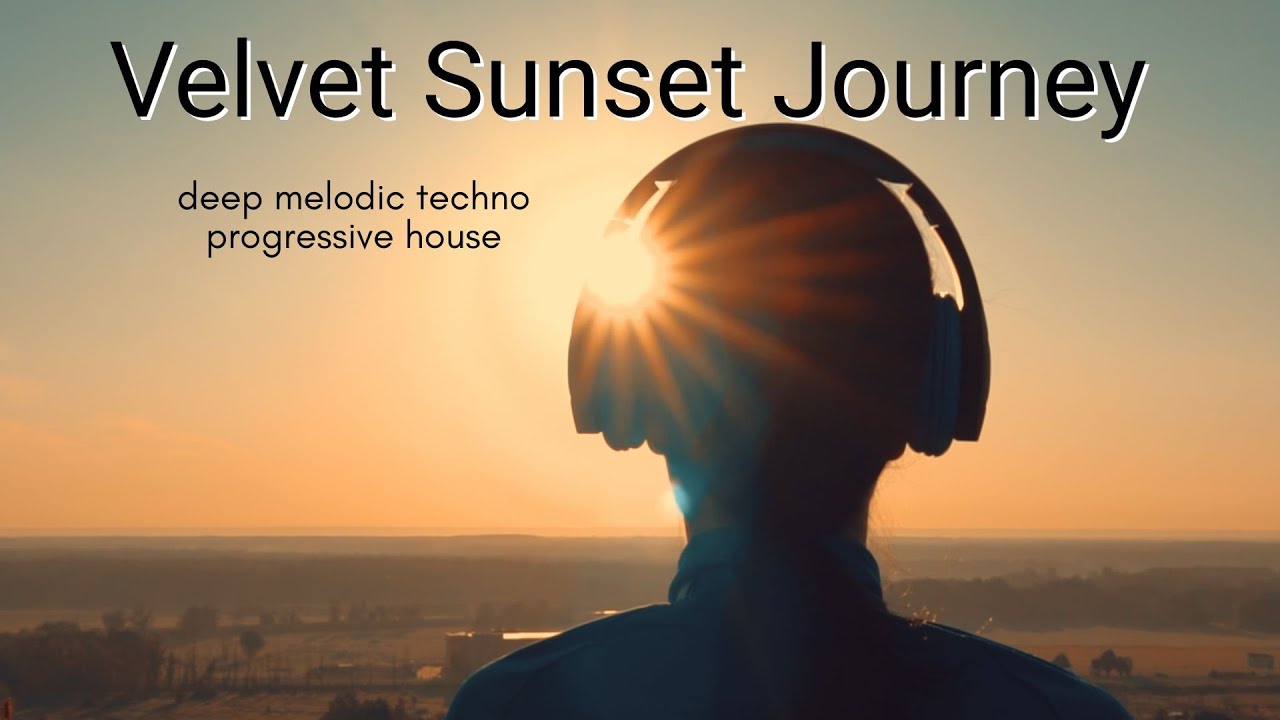 Velvet Sunset | Deep Melodic Techno • Progressive House Mix