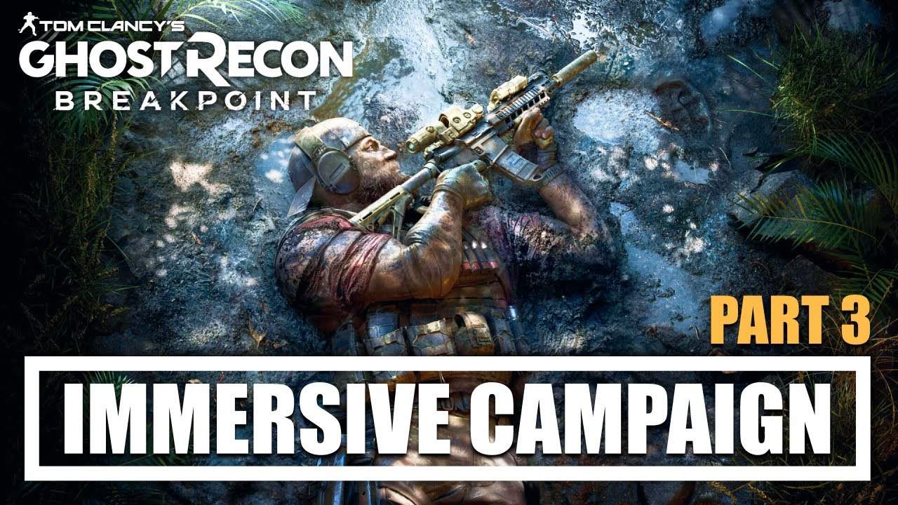 Ghost Recon Breakpoint Campaign - Immersion and tactics - Part 3