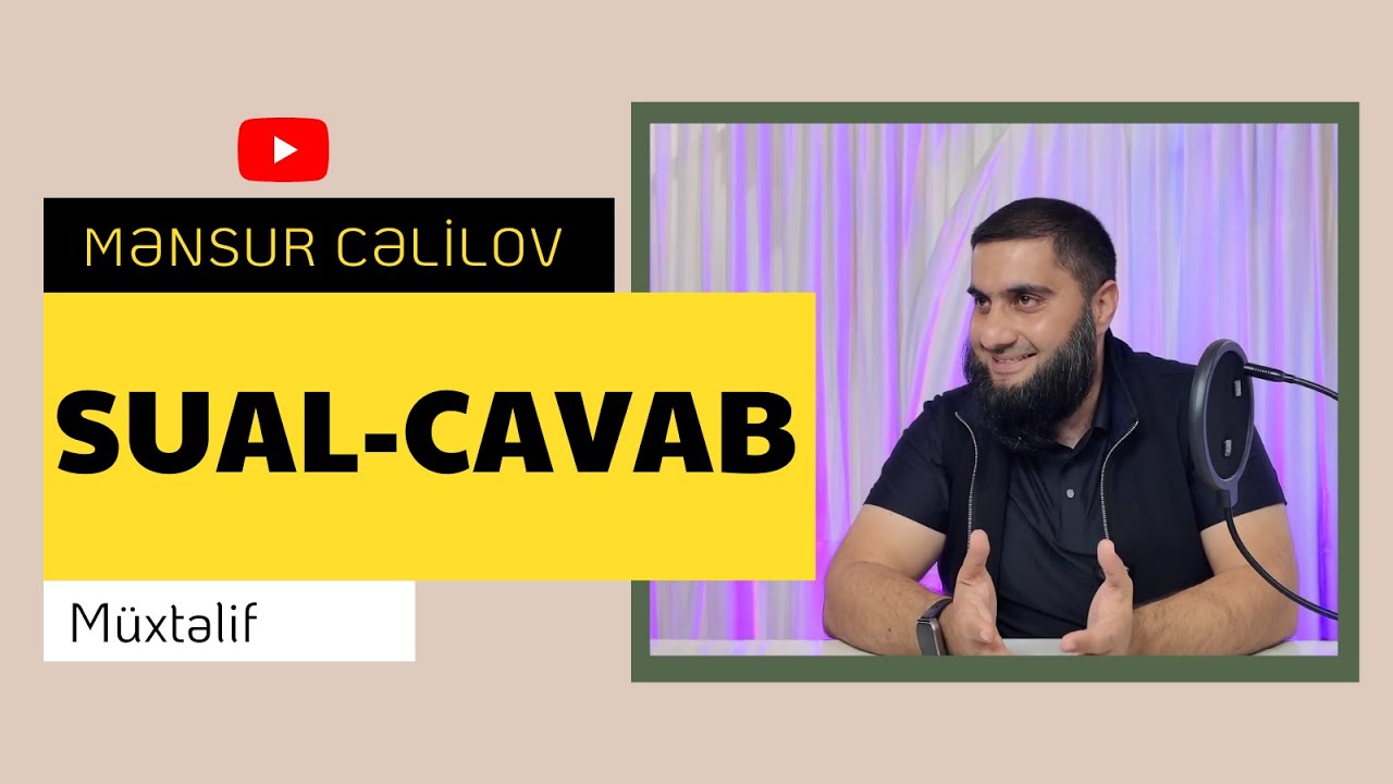 Sual-cavab | @MensurCelilov | Mənsur Cəlilov