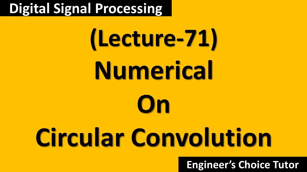 Circular Convolution(DSP Lecture-71)