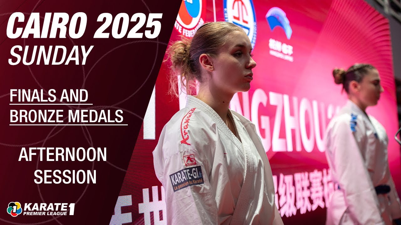Karate1 CAIRO: SUNDAY - FINALS & BRONZE MEDALS - Afternoon Session | WORLD KARATE FEDERATION