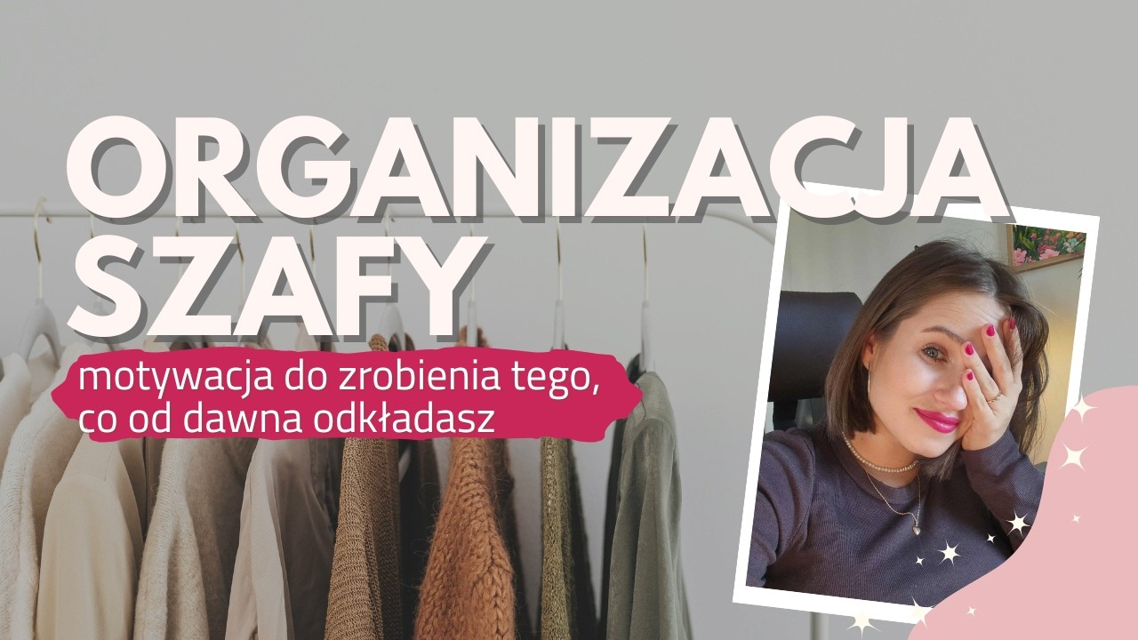 Zorganizuj Szafę Razem ze Mną | sprawdzone sposoby na porządek | taodplan&oacute;w
