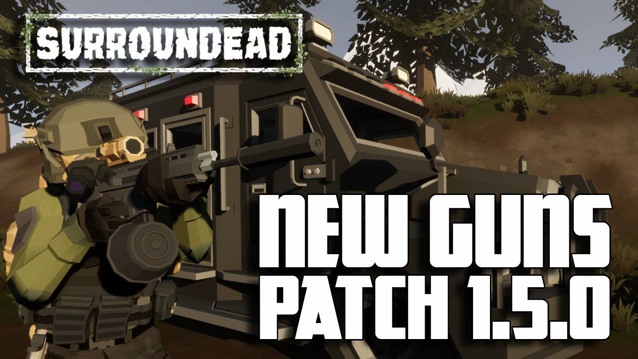 New guns!! - Surroundead 1.5.0