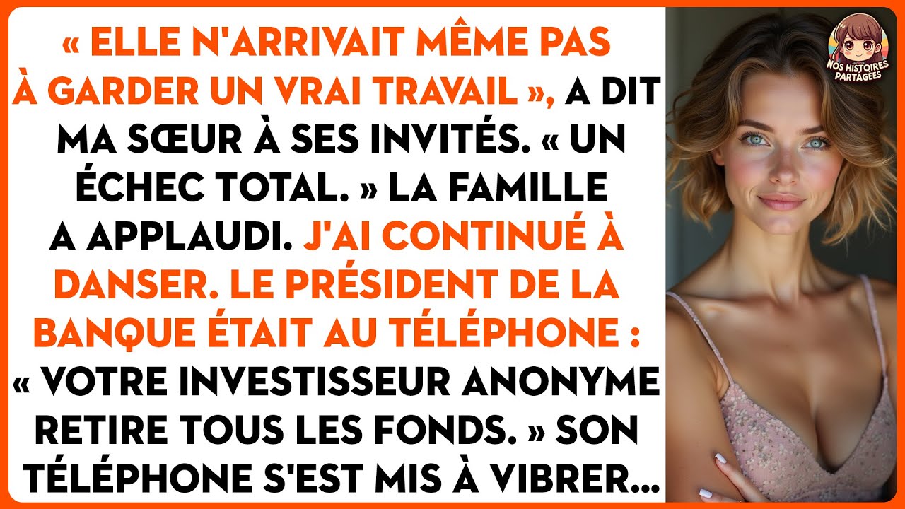 « Elle n'arrivait même pas à garder un vrai travail », a dit ma sœur à ses invités.