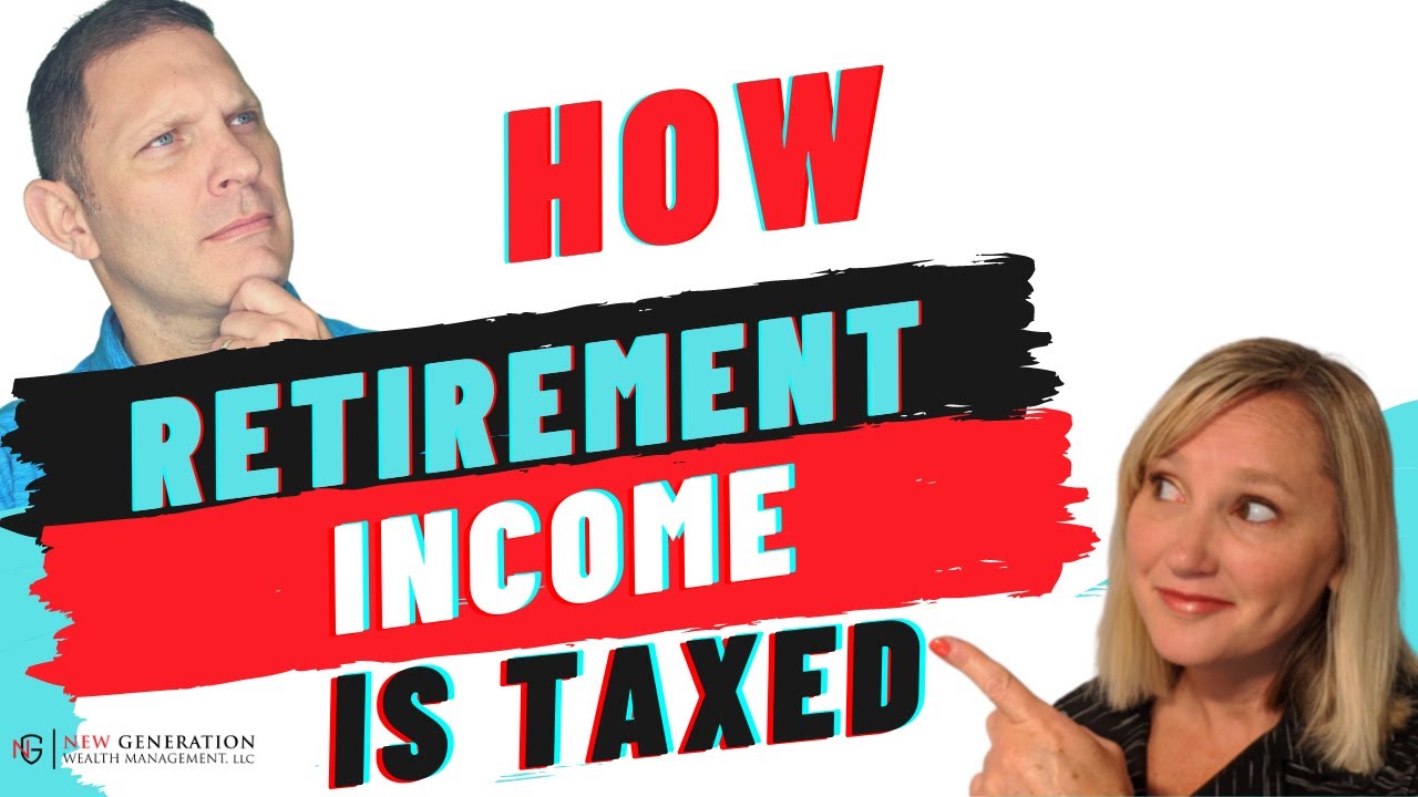 How 10 types of retirement income are taxed