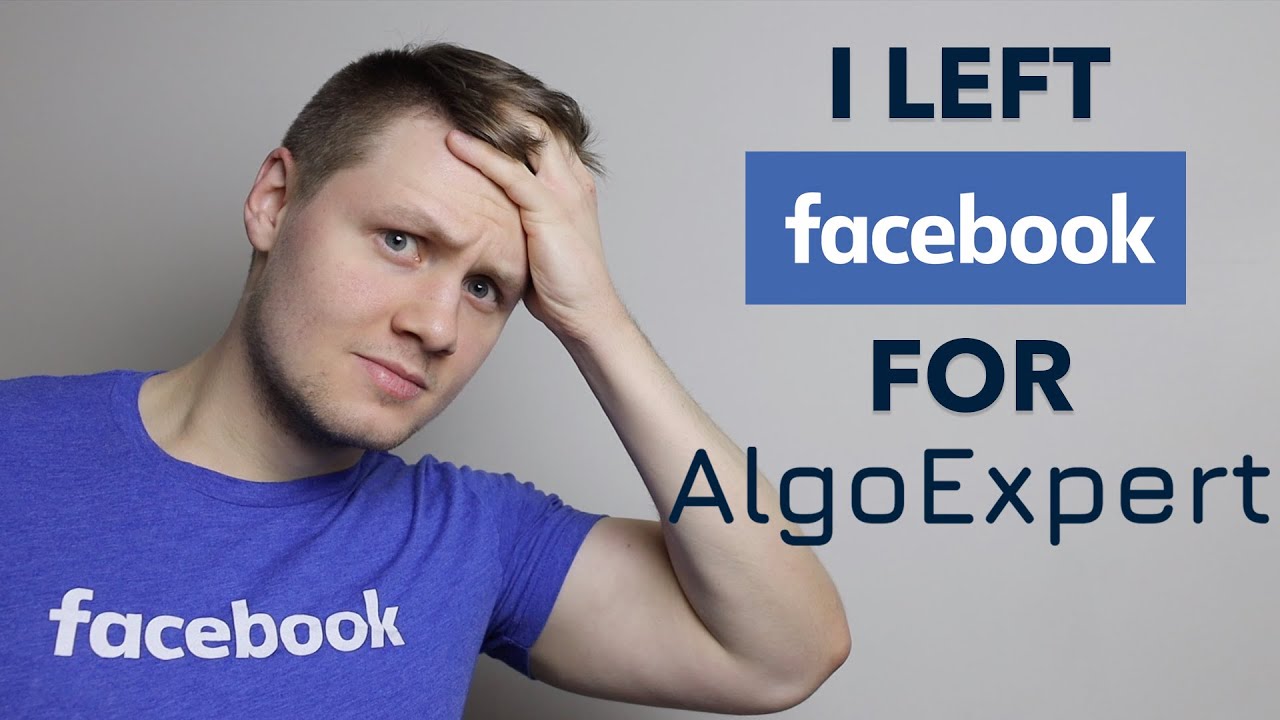I Left Facebook For AlgoExpert
