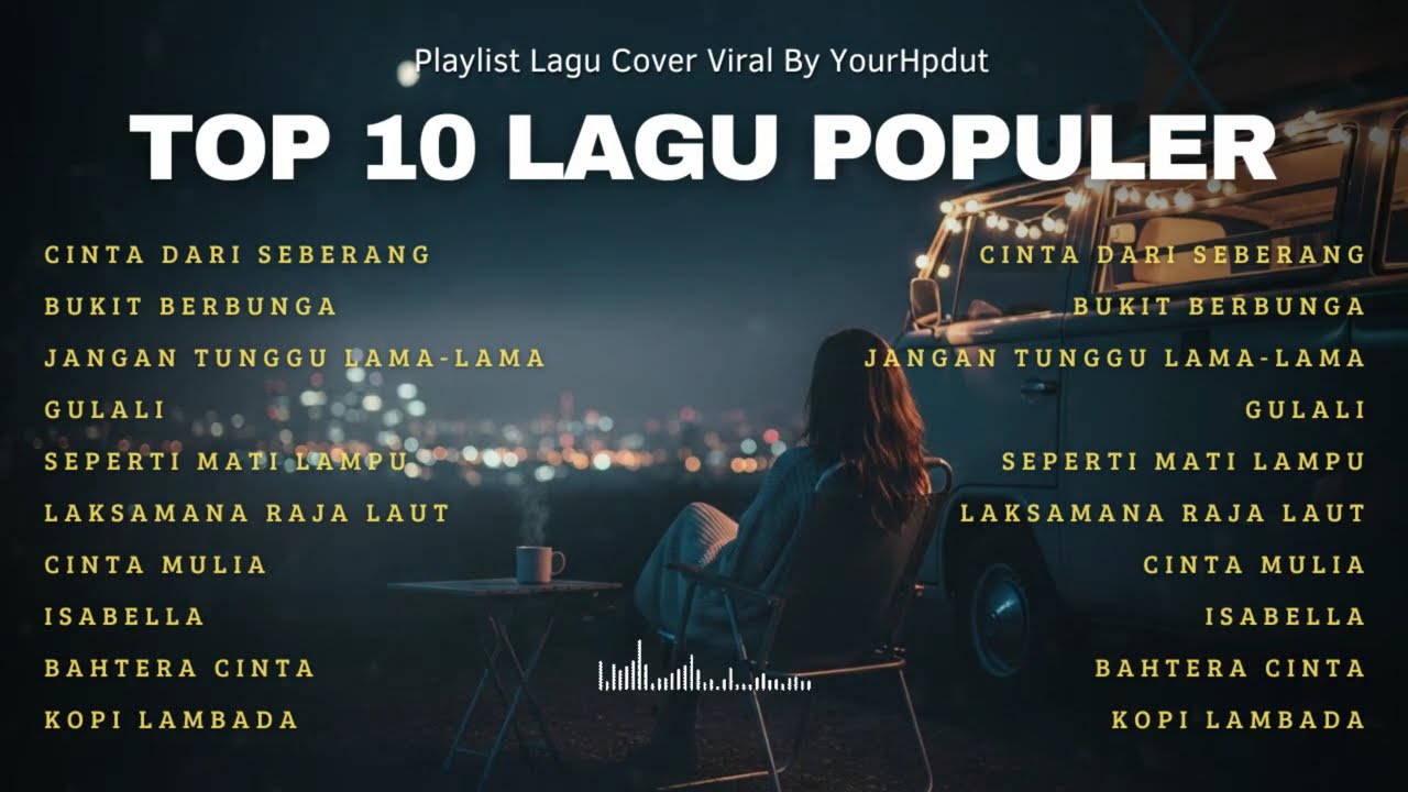 Top Playlist Populer 2026 | Cinta Dari Seberang, Bukit Berbunga, Jangan Tunggu Lama Lama