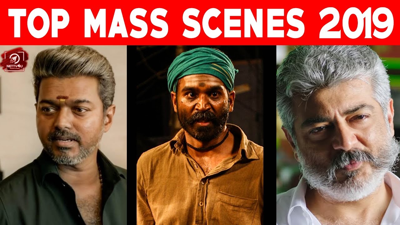 2019 Top Mass Scenes | Thalapathy Vijay | Thala Ajith | Dhanush | #Nettv4u