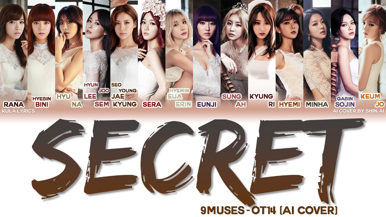 Nine Muses (나인뮤지스) - Secret (몰래) (OT14 Line-up AI Cover) - Color Coded Lyrics Han/Rom/Eng