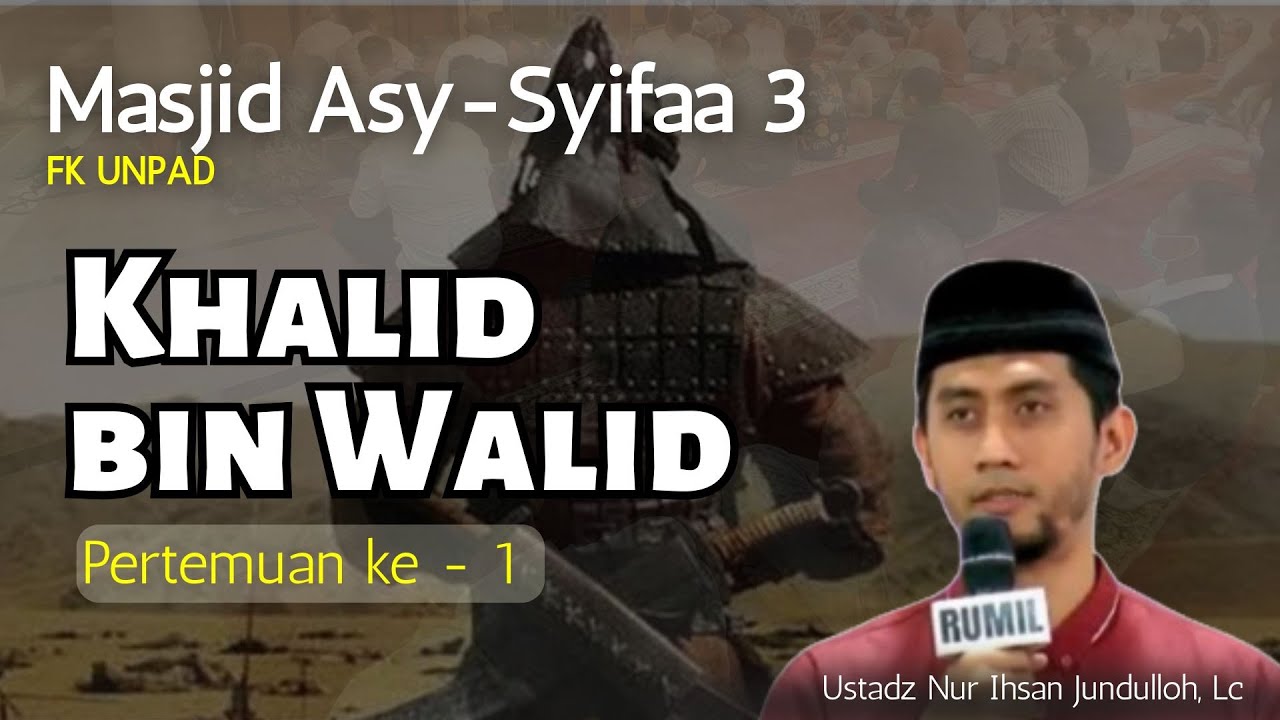 KISAH KHALID BIN WALID 1