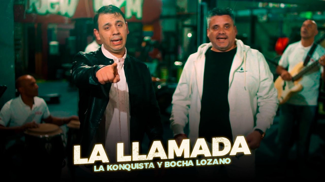 La Konquista. Bocha Lozano - La Llamada (Video Oficial)