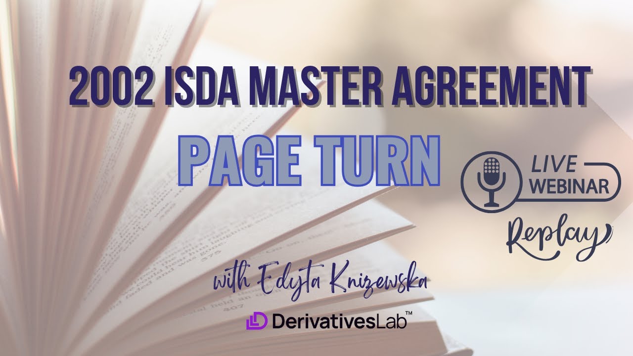 Live Webinar - A Page Turn of the ISDA Master Agreement