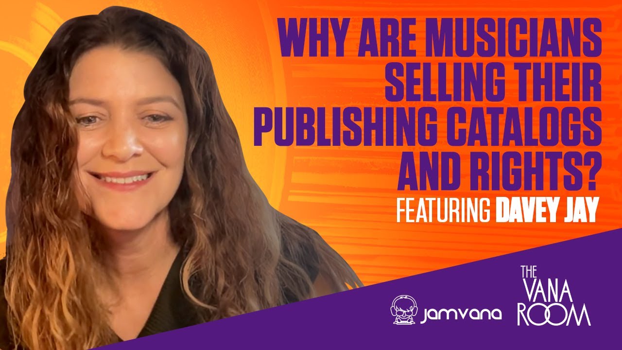 Why Are So Many Musicians Selling Their Publishing Catalogs and Copyrights? | The Vana Room