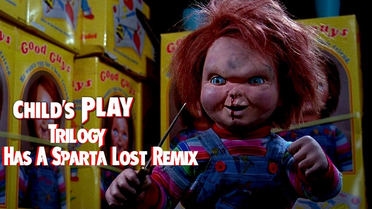 Child's Play Trilogy Has A Sparta Lost Remix