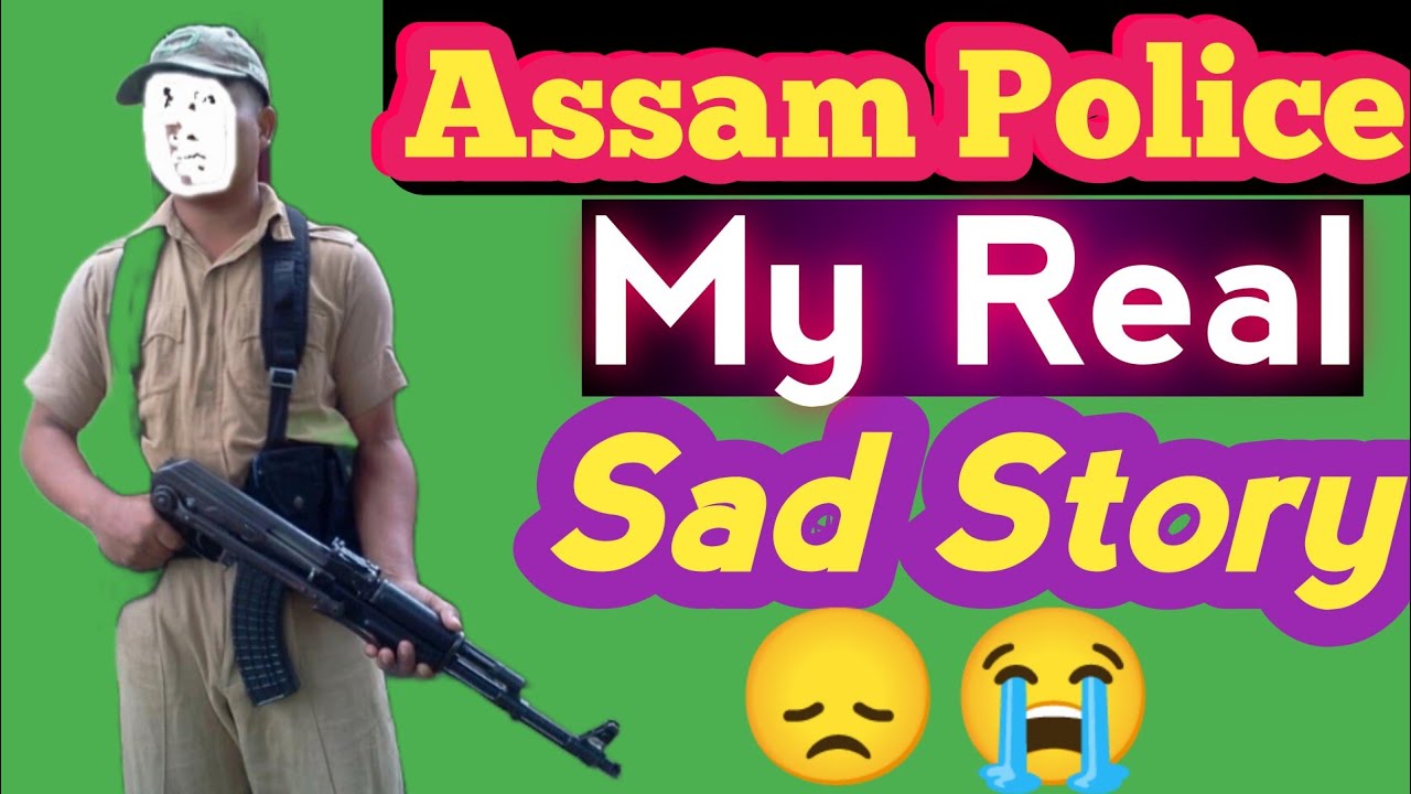Assam Police My Real Story 😭 ||#assampolice#story#surujvlog||