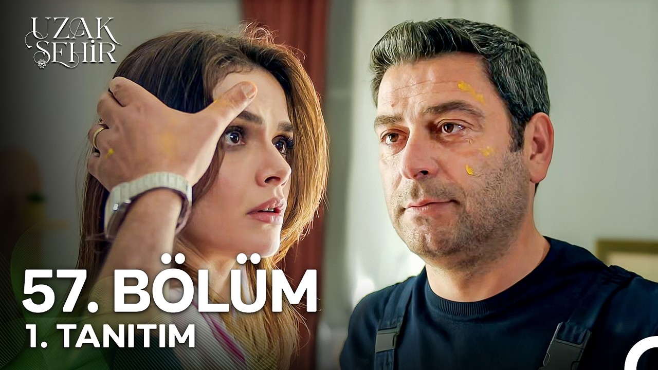 Uzak Şehir 57. B&ouml;l&uuml;m 1. Tanıtım | 