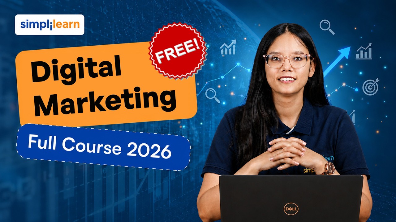 Digital Marketing Full Course 2026 | Strategy, Ads & Analytics | Simplilearn