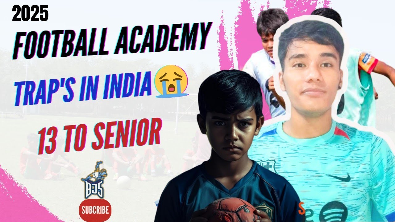  Football Academy Trap in India Under 13 to Senior 