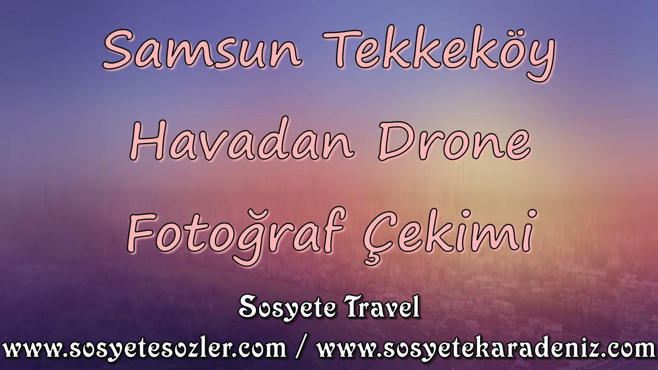 Samsun Tekkeköy Havadan Drone Fotoğraf Çekim