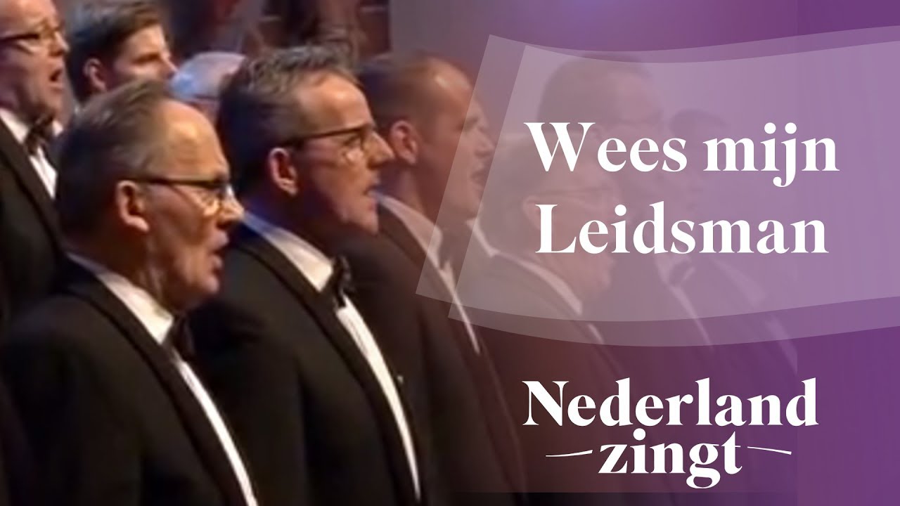 Nederland Zingt: Wees mijn Leidsman