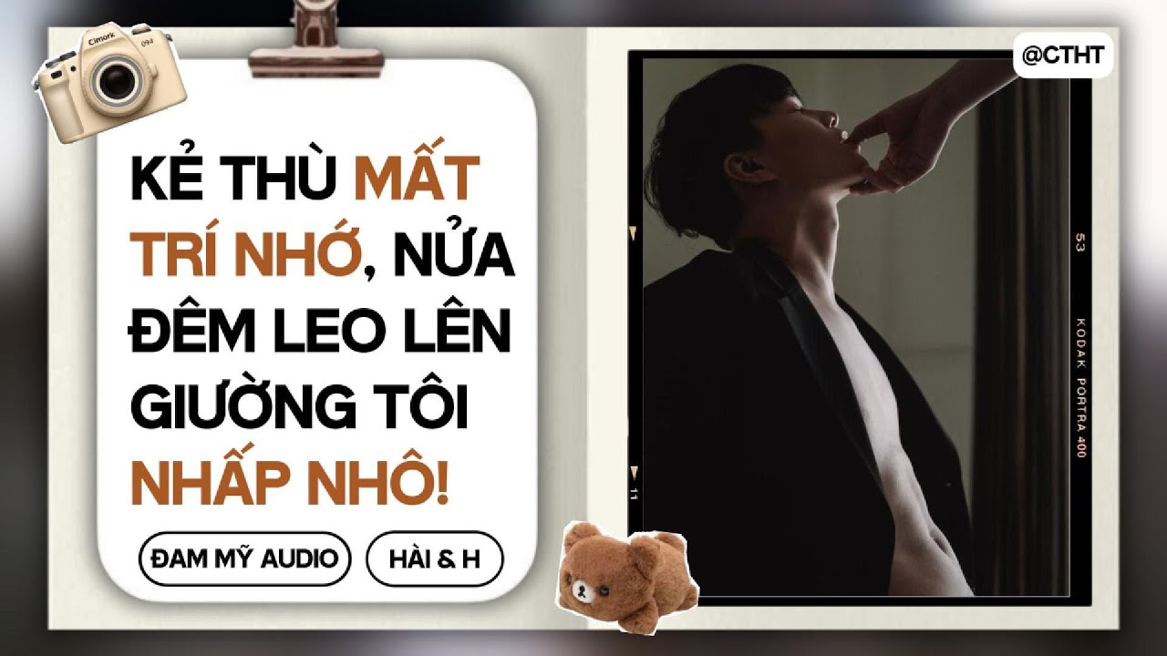(BOYLOVE) Kẻ Thù Mất Trí Nhớ, Nửa Đêm Leo Lên Giường Tôi NHẤP NHÔ 😋  || ĐAM MỸ/BOYLOVE AUDIO
