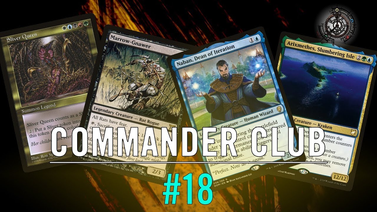 ⚡⚡Commander Club ⚡⚡ Sliver Queen vs Marrow-Gnawer vs Naban vs Arixmethes
