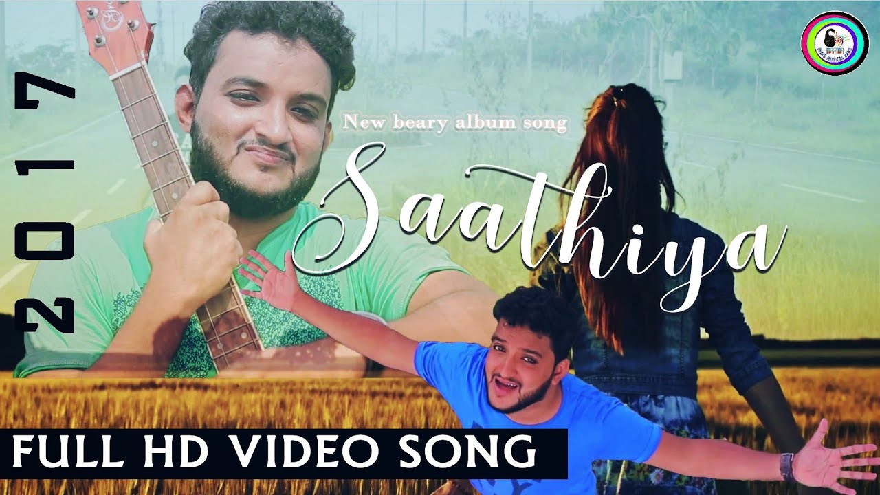 New beary Song 2017 SAATHIYA Full HD 1080p