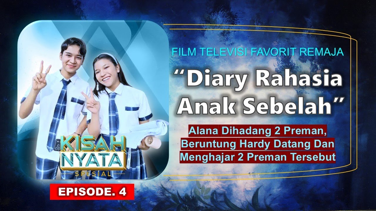FTV ARBIL & DINDA | DIARY RAHASIA ANAK SEBELAH | PERTARUNGAN HARDY MELAWAN 2 PREMAN KARENA ALANA !