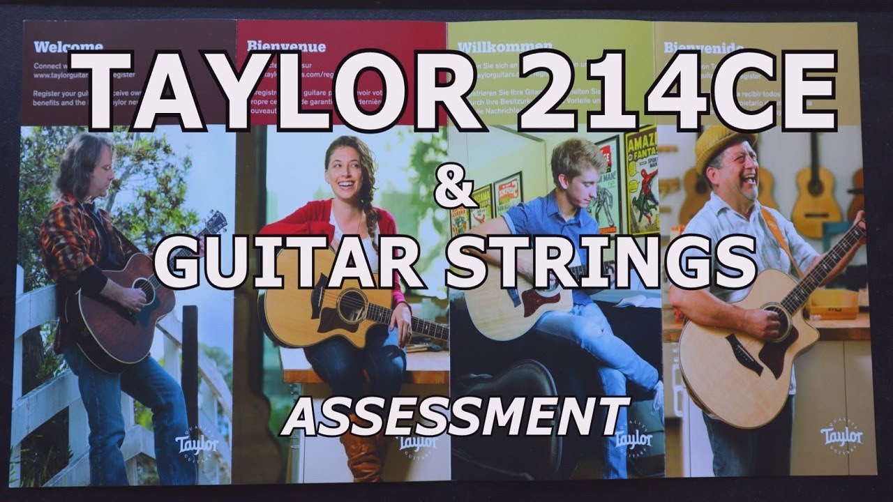 Taylor 214ce & Guitar Strings Assessment