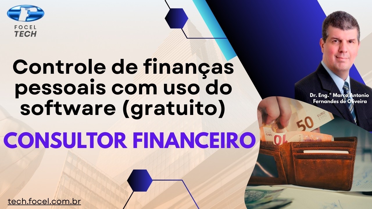 Controle de finanças pessoais com uso do software (gratuito) Consultor Financeiro
