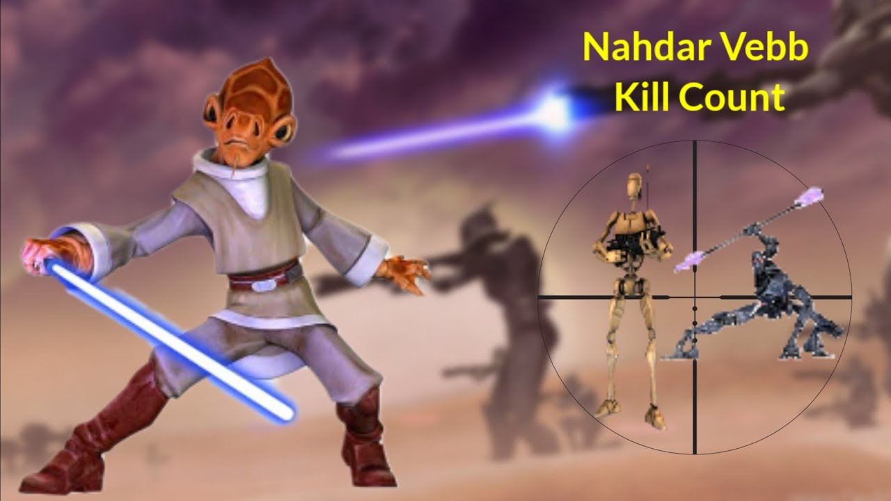 Star Wars Nahdar Vebb Kill Count