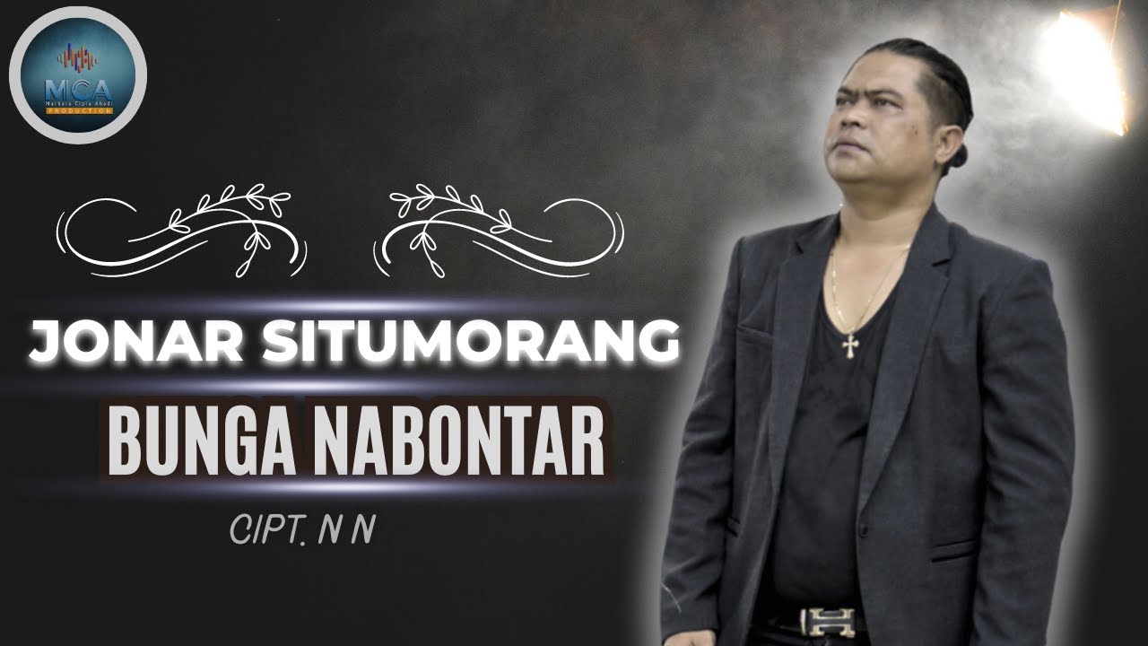 JONAR SITUMORANG || BUNGA NABONTAR ll LAGU POP BATAK (OFFICIAL MUSIC VIDEO)