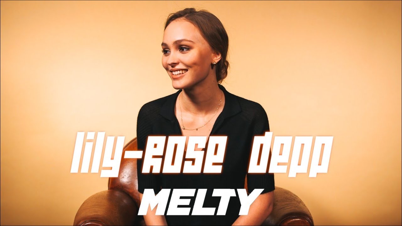 Lily-Rose Depp - Etre 