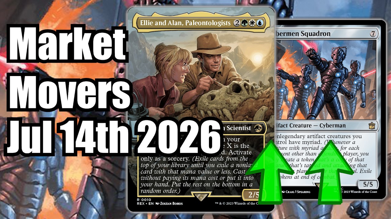 Движение цен на рынке MTG &mdash; 14 июля &mdash; Карты в тренде прямо сейчас! Ellie and Alan & Cybermen Squa...