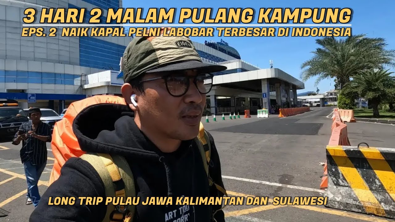 Harga Tiket 500 Ribu!! Naik Kapal Pelni Labobar Surabaya - Pantoloan Full Ekonomi Gratis Makan!!