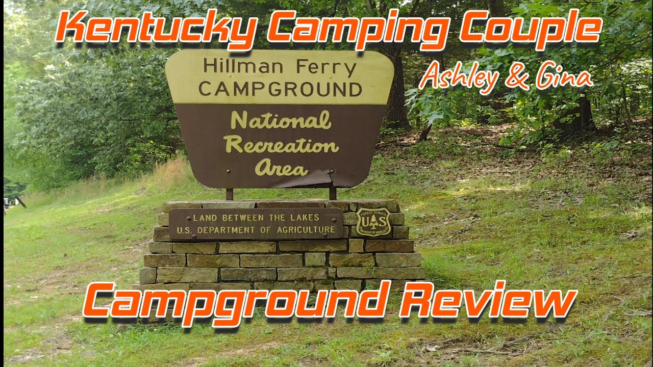 Campground Review: Hillman Ferry Campground at Land Between the Lakes Kentucky....