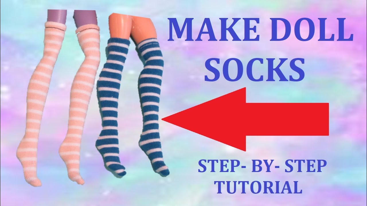 Doll Socks/Stockings Tutorial for Monster High, Blythe, Pullip, Ever After High (has DOLL NUDITY)