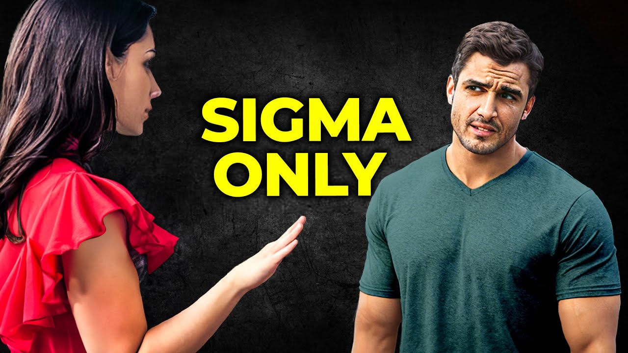 11 Frustrating Things ONLY Sigma Males Truly Understand